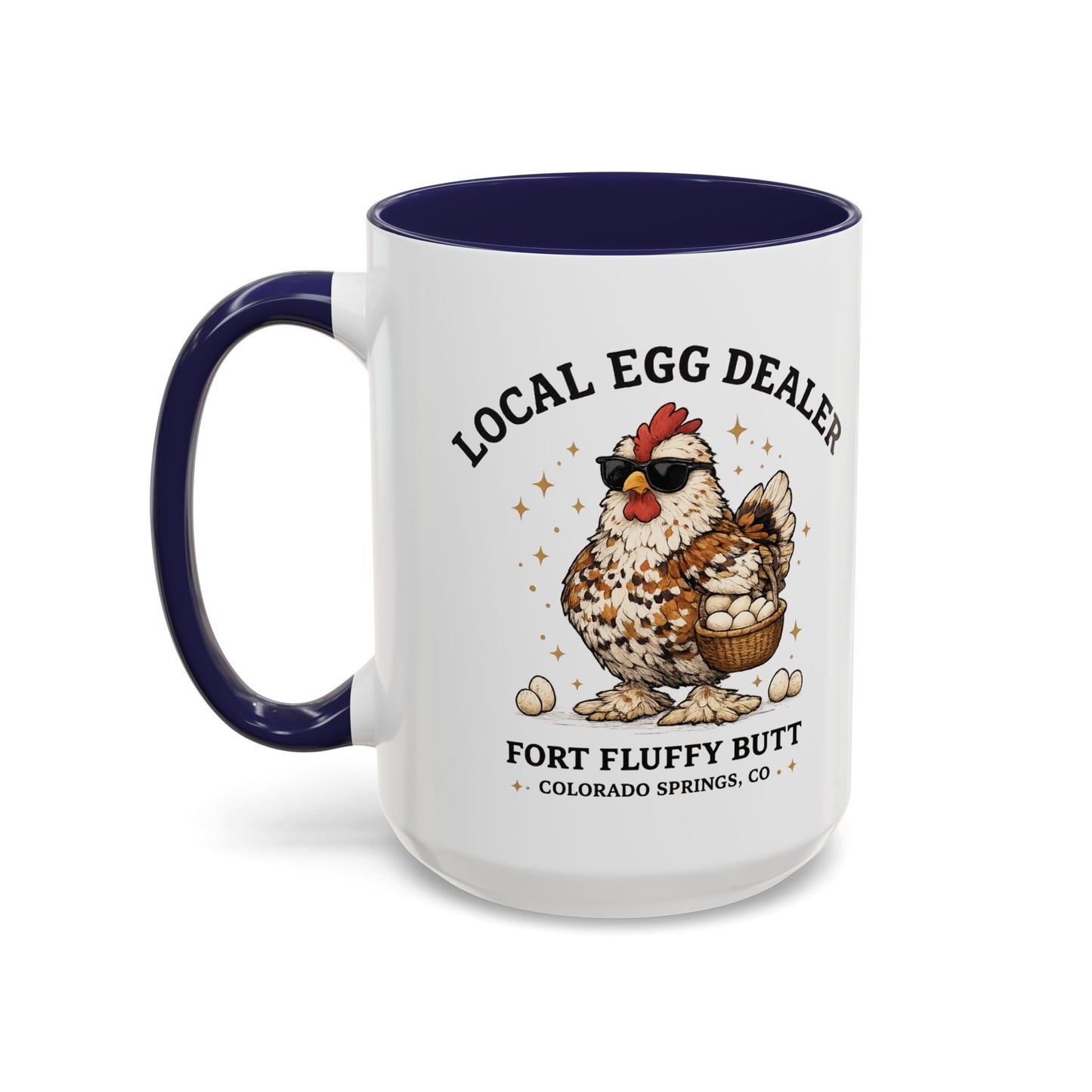 Local Egg Dealer Mug – Funny Chicken Coffee Mug | Backyard Chicken Gift