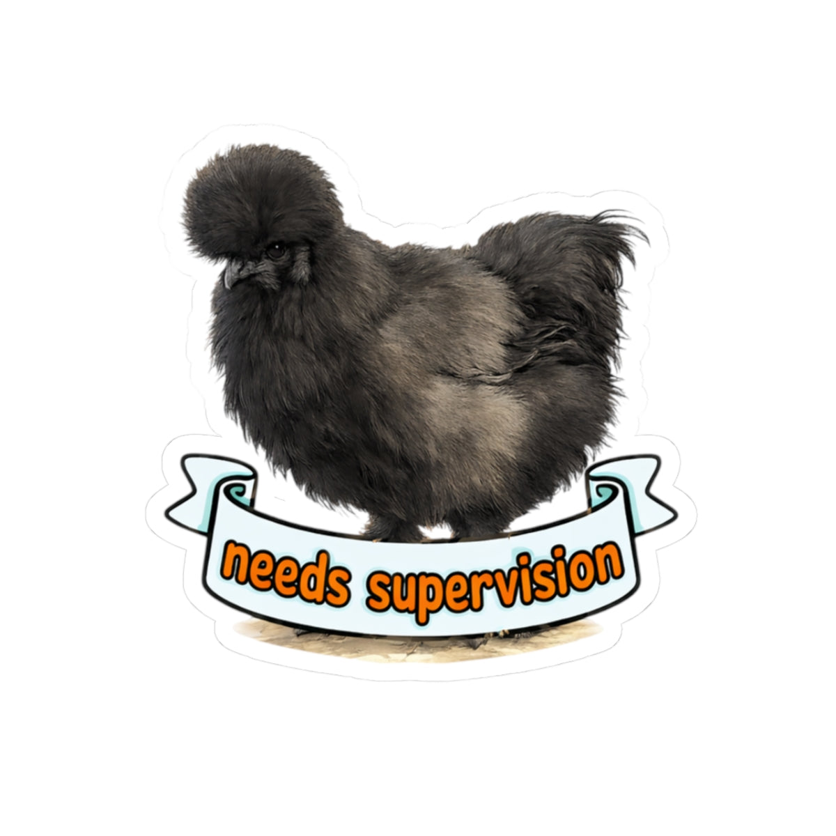 Needs Supervision Basil The Silkie Chicken Sticker | Kiss-Cut Sticker